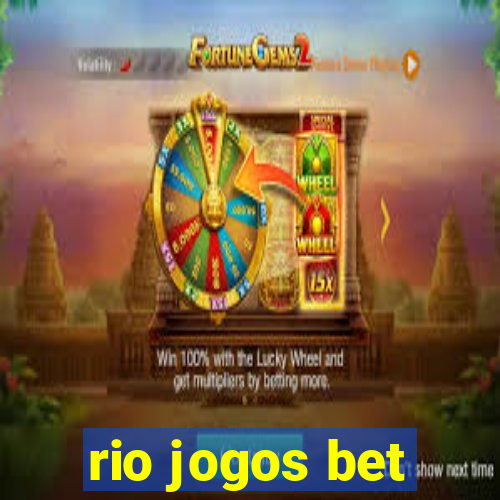 rio jogos bet